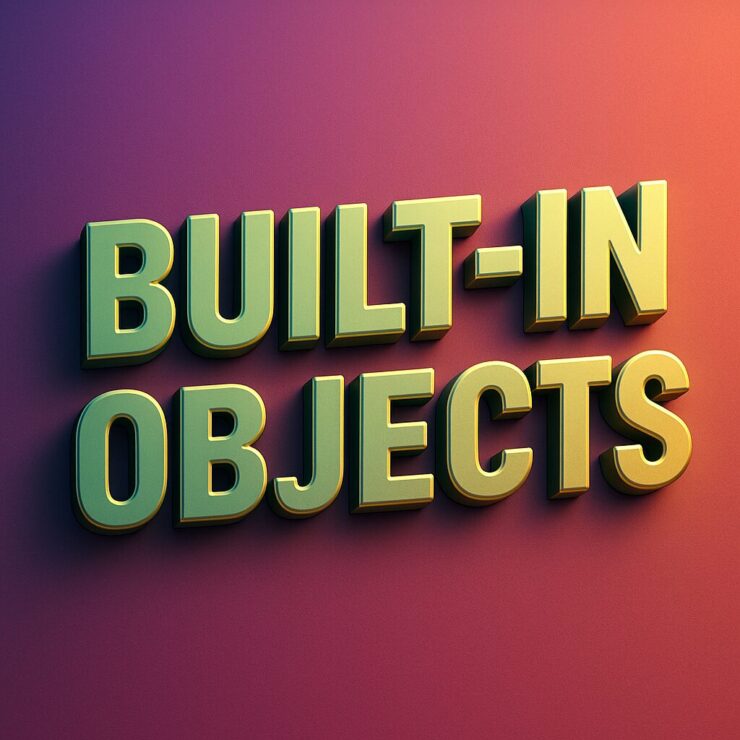 Built-in Objects